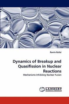 Paperback Dynamics of Breakup and Quasifission in Nuclear Reactions Book
