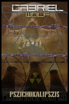 Pszichokalipszis - Book  of the Psychopath Apocalypse