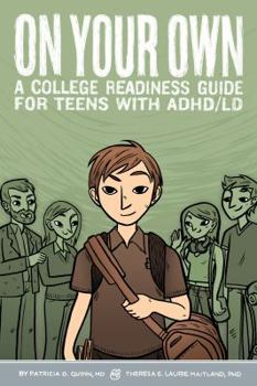 Paperback On Your Own: A College Readiness Guide for Teens with ADHD/LD Book