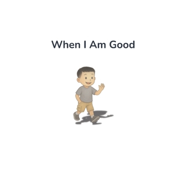 Paperback When I Am Good Book