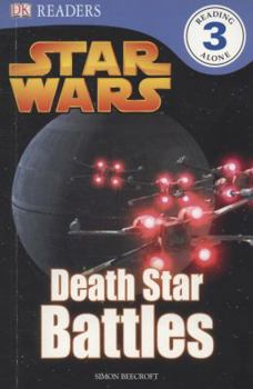 Star Wars: Death Star Battles (DK Readers L3) - Book  of the Star Wars: Dorling Kindersley