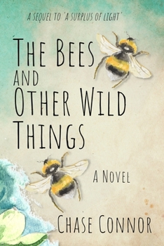 Paperback The Bees and Other Wild Things Book