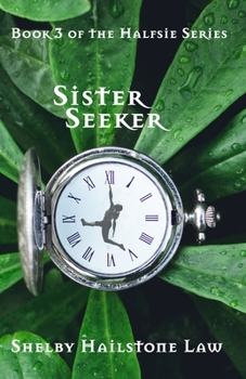 Sister Seeker (Halfsie Series) - Book #3 of the Halfsie