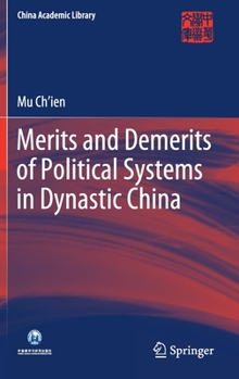 Hardcover Merits and Demerits of Political Systems in Dynastic China Book