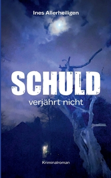 Paperback Schuld verjährt nicht: Packender Krimi mit norddeutschem Ermittler-Duo [German] Book