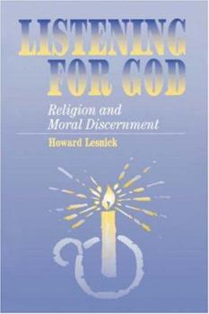 Paperback Listening for God: Religion and Moral Discernment Book