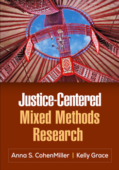 Hardcover Justice-Centered Mixed Methods Research Book