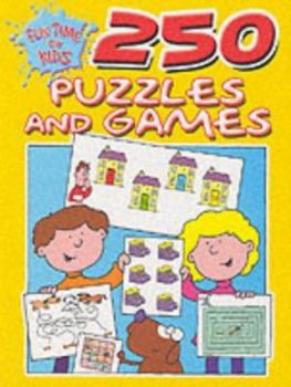 Paperback 250 Puzzles and Games: Yellow (Fun Time for Kids) Book