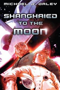 Hardcover Shanghaied to the Moon Book