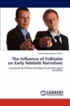 Paperback The Influence of Folktales on Early Ndebele Narratives Book