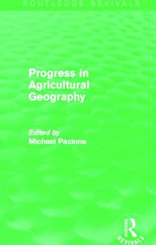 Paperback Progress in Agricultural Geography (Routledge Revivals) Book