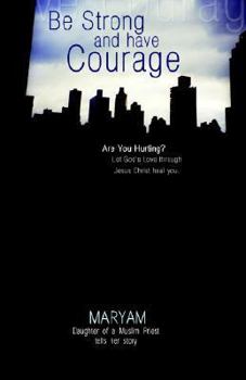 Paperback Be Strong And Have Courage Book