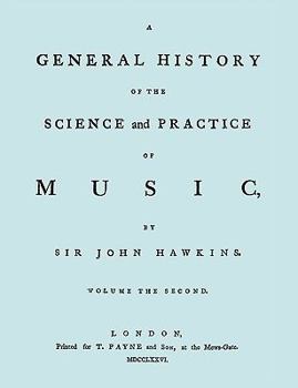 Paperback A General History of the Science and Practice of Music. Vol.2 of 5. [Facsimile of 1776 Edition of Vol.2.] Book