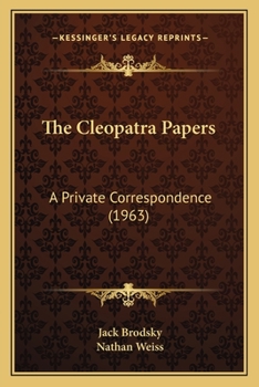 Paperback The Cleopatra Papers: A Private Correspondence (1963) Book
