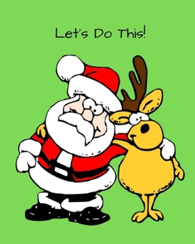 Paperback Let's Do This: Christmas Kids 30 Day Countdown Journal Notebook to help your excited kids write their feeling and draw how they are f Book