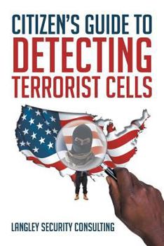 Paperback Citizen's Guide to Detecting Terrorist Cells Book