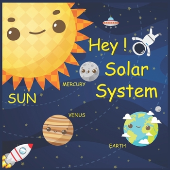 Paperback Hey Solar System: Children's Astronomy & Space, planets Book