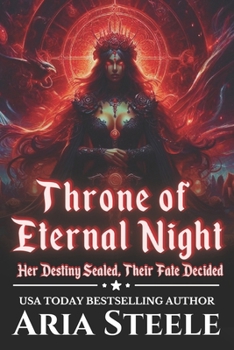 Throne of Eternal Night: Her Destiny Sealed, Their Fate Decided (The Sovereign's Ascension Saga)