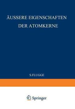 Paperback External Properties of Atomic Nuclei / Äussere Eigenschaften Der Atomkerne [German] Book