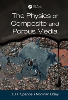 Hardcover The Physics of Composite and Porous Media Book