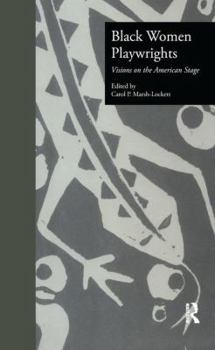 Paperback Black Women Playwrights: Visions on the American Stage Book
