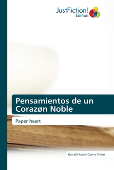 Paperback Pensamientos de un Corazøn Noble [Spanish] Book