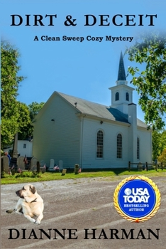 Paperback Dirt & Deceit: A Clean Sweeps Cozy Mystery Book