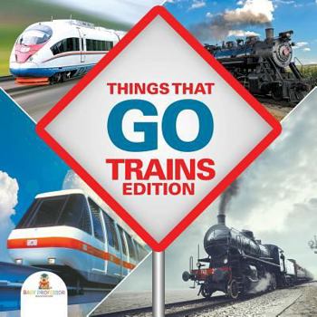 Paperback Things That Go - Trains Edition Book