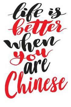 Paperback Life Is Better When You Are Chinese Book