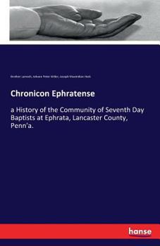 Paperback Chronicon Ephratense: a History of the Community of Seventh Day Baptists at Ephrata, Lancaster County, Penn'a. Book