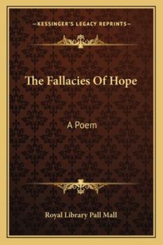 Paperback The Fallacies Of Hope: A Poem Book