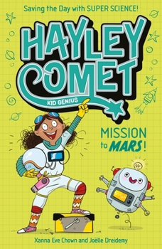 Paperback Hayley Comet, Kid Genius: Mission to Mars!: Saving the Day with Super Science! Book