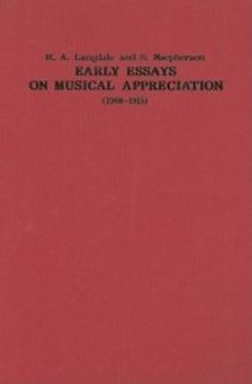 Hardcover Early Essays on Musical Appreciation (1908-1915) Book