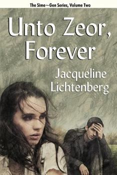Unto Zeor, Forever - Book #2 of the Sime/Gen