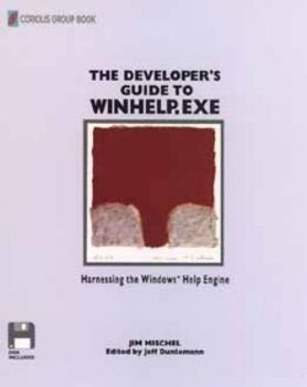 Paperback The Developer's Guide to Winhelp.Exe: Harnessing the Windows Help Engine Book
