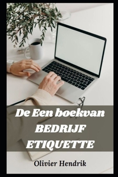 Paperback De Een boek van BEDRIJF ETIQUETTE [Dutch] Book