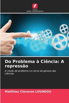 Paperback Do Problema à Ciência: A repressão [Portuguese] Book