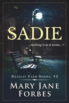 Paperback Sadie: ... Nothing Is as It Seems Book