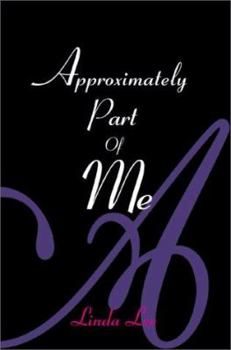 Paperback Approximately Part of Me Book