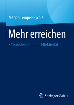 Paperback Mehr Erreichen: 36 Bausteine Für Ihre Effektivität [German] Book