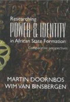 Paperback Researching Power and Identity in African State Formation: Comparative Perspectives Book