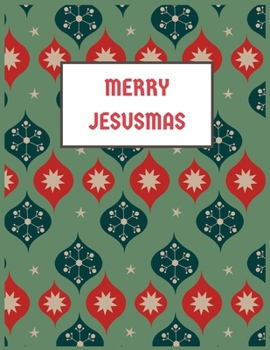 Paperback Merry jesusmas: My Favorite Christmas Merry jesusmas Journal/Notebook Blank Lined Ruled 8.5x11 inches 100 Pages Book