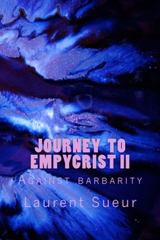 Paperback Journey To Empycrist II: Against barbarity Book