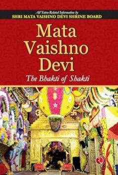 Paperback Mata Vaishno Devi: The Bhakti of Shakti Book