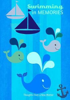 Swimming in Memories - A Mother's Journal