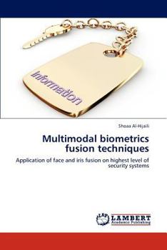 Paperback Multimodal Biometrics Fusion Techniques Book