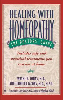 Paperback Healing with Homeopathy: The Doctors' Guide Book