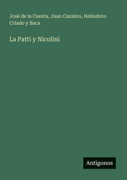 Paperback La Patti y Nicolini [Spanish] Book