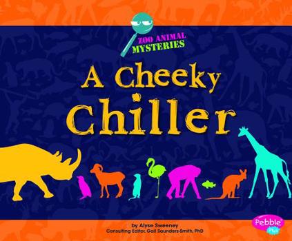 Hardcover A Cheeky Chiller: A Zoo Animal Mystery Book