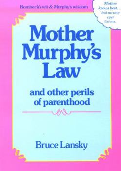 Mother Murphy's Law